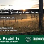 Tratamento para Dependentes Químicos Feminino em Itaquaquecetuba – SP