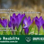 Tratamento para Dependentes Químicos Feminino em Itaquiraí – MS