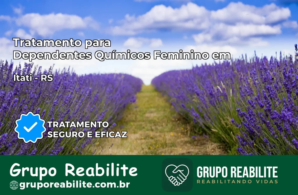 Tratamento para Dependentes Químicos Feminino em Itati – RS