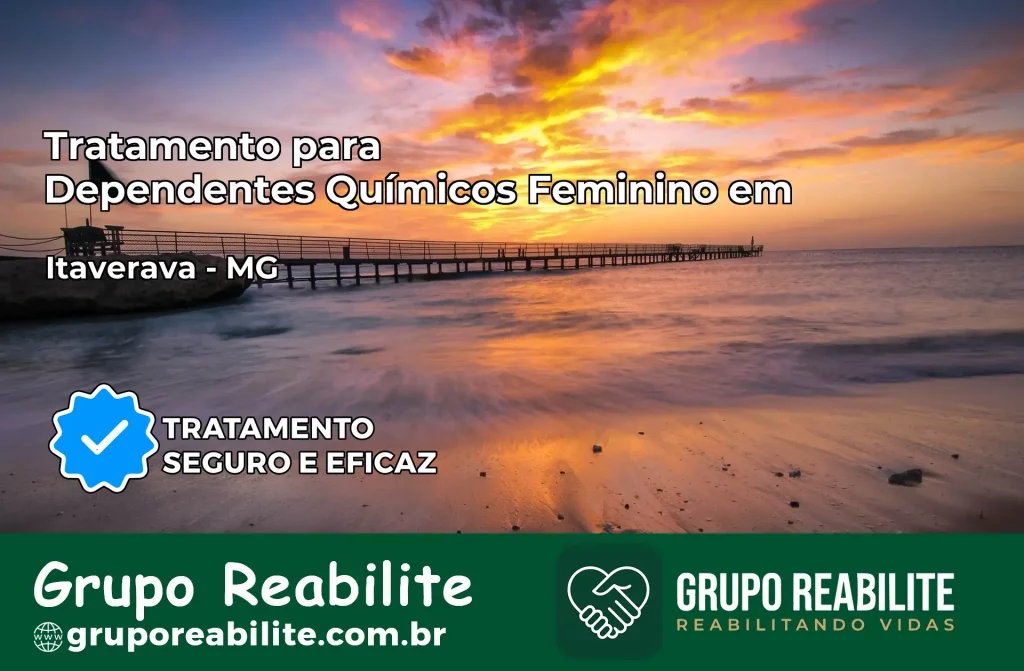 Tratamento para Dependentes Químicos Feminino em Itaverava – MG