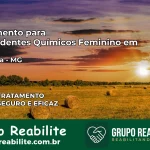 Tratamento para Dependentes Químicos Feminino em Ituiutaba – MG