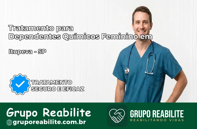 Tratamento para Dependentes Químicos Feminino em Itupeva – SP