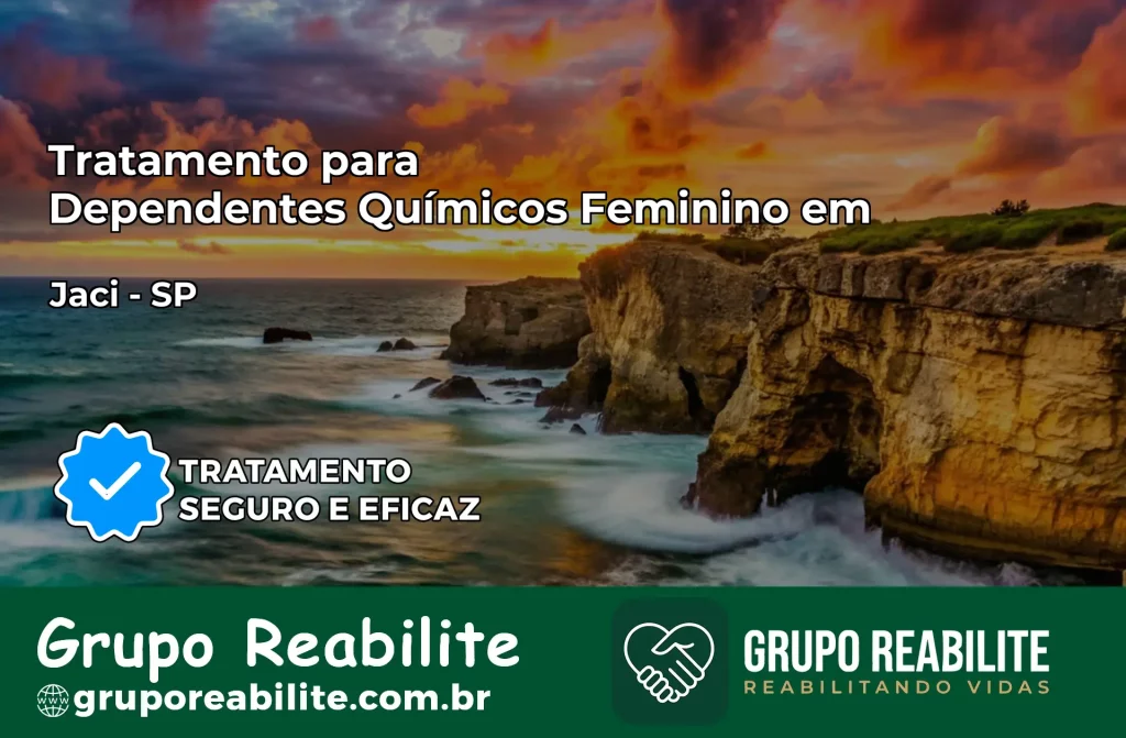 Tratamento para Dependentes Químicos Feminino em Jaci – SP