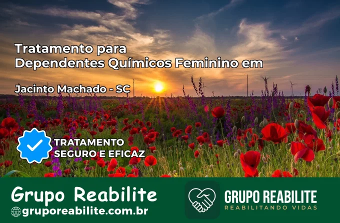 Tratamento para Dependentes Químicos Feminino em Jacinto Machado – SC