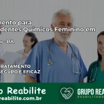 Tratamento para Dependentes Químicos Feminino em Jacobina – BA