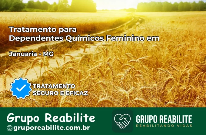 Tratamento para Dependentes Químicos Feminino em Januária – MG