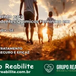 Tratamento para Dependentes Químicos Feminino em Japaratuba – SE