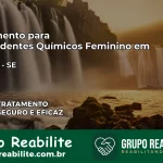 Tratamento para Dependentes Químicos Feminino em Japoatã – SE