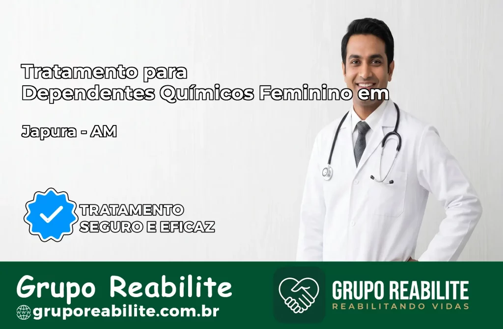 Tratamento para Dependentes Químicos Feminino em Japurá – AM