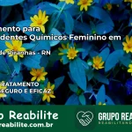 Tratamento para Dependentes Químicos Feminino em Jardim de Piranhas – RN