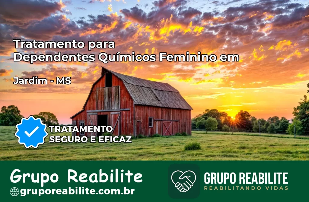 Tratamento para Dependentes Químicos Feminino em Jardim – MS
