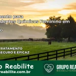 Tratamento para Dependentes Químicos Feminino em Jataí – GO