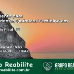 Tratamento para Dependentes Químicos Feminino em Jatobá do Piauí – PI