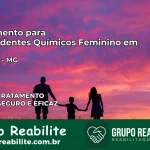 Tratamento para Dependentes Químicos Feminino em Jequitaí – MG