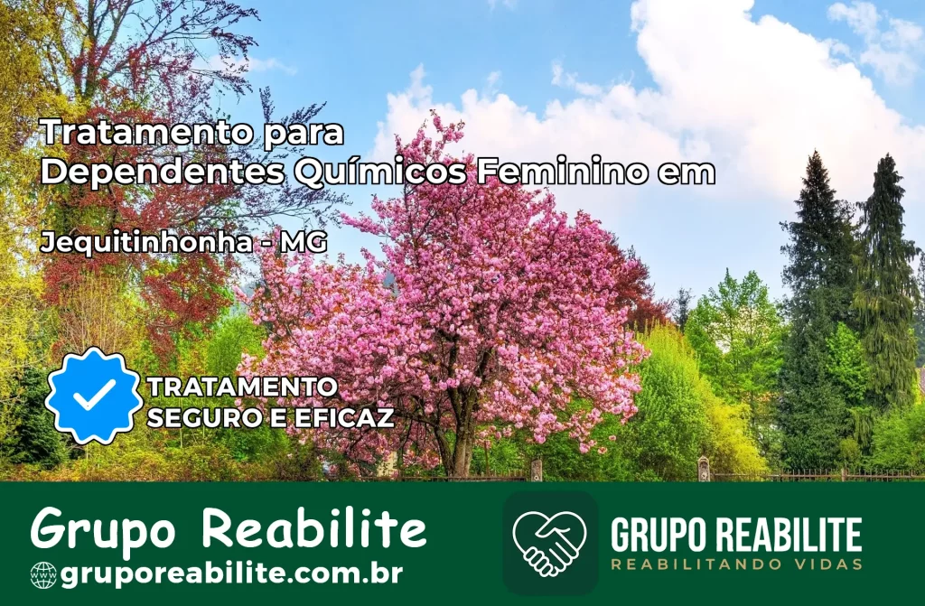 Tratamento para Dependentes Químicos Feminino em Jequitinhonha – MG