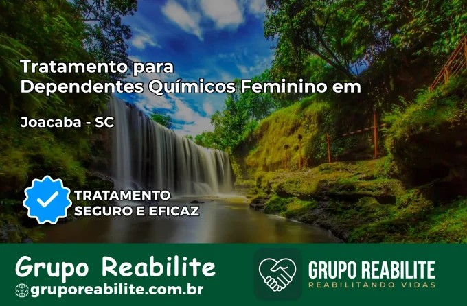Tratamento para Dependentes Químicos Feminino em Joaçaba – SC