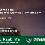 Tratamento para Dependentes Químicos Feminino em Joca Claudino – PB