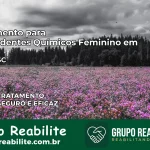 Tratamento para Dependentes Químicos Feminino em Jupiá – SC