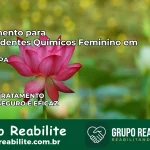 Tratamento para Dependentes Químicos Feminino em Juruti – PA