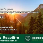 Tratamento para Dependentes Químicos Feminino em Kaloré – PR