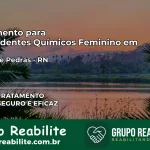 Tratamento para Dependentes Químicos Feminino em Lagoa de Pedras – RN