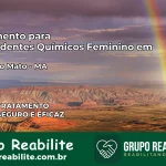 Tratamento para Dependentes Químicos Feminino em Lagoa do Mato – MA