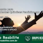 Tratamento para Dependentes Químicos Feminino em Lagoa Real – BA
