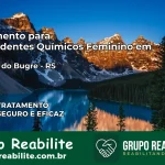 Tratamento para Dependentes Químicos Feminino em Lajeado do Bugre – RS