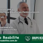 Tratamento para Dependentes Químicos Feminino em Lamim – MG