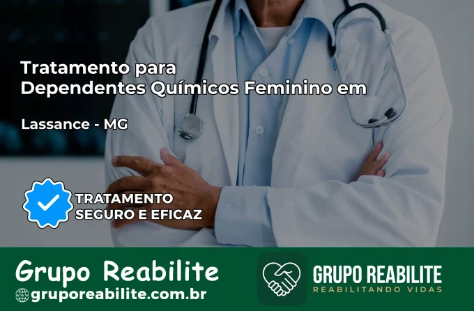 Tratamento para Dependentes Químicos Feminino em Lassance – MG