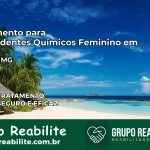 Tratamento para Dependentes Químicos Feminino em Lavras – MG