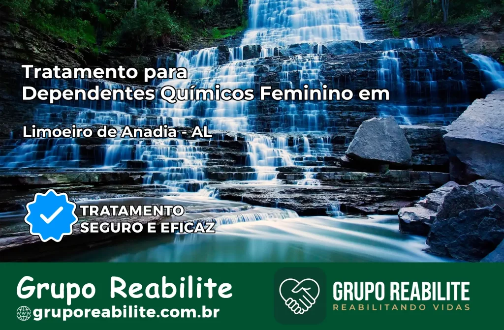 Tratamento para Dependentes Químicos Feminino em Limoeiro de Anadia – AL