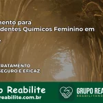 Tratamento para Dependentes Químicos Feminino em Lins – SP