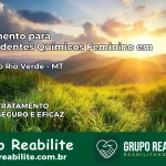 Tratamento para Dependentes Químicos Feminino em Lucas do Rio Verde – MT