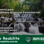 Tratamento para Dependentes Químicos Feminino em Lucena – PB