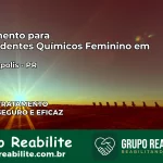 Tratamento para Dependentes Químicos Feminino em Lupionópolis – PR