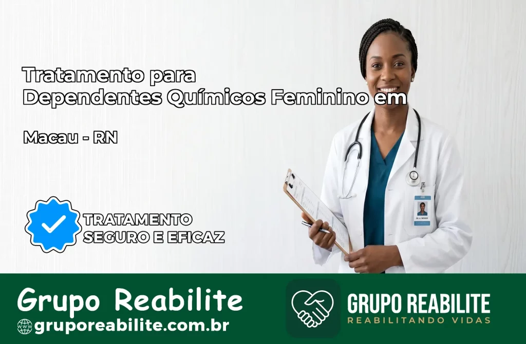 Tratamento para Dependentes Químicos Feminino em Macau – RN