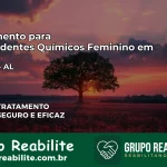Tratamento para Dependentes Químicos Feminino em Maceió – AL