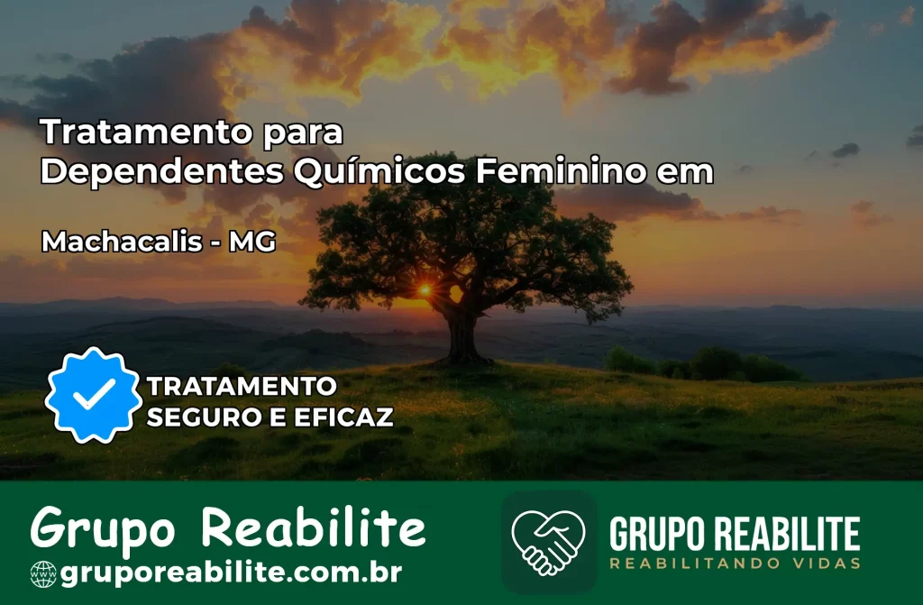 Tratamento para Dependentes Químicos Feminino em Machacalis – MG