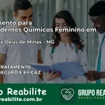 Tratamento para Dependentes Químicos Feminino em Madre de Deus de Minas – MG