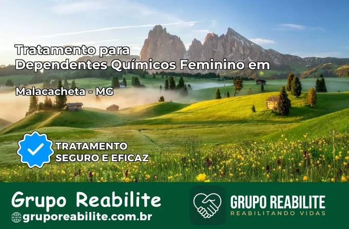 Tratamento para Dependentes Químicos Feminino em Malacacheta – MG