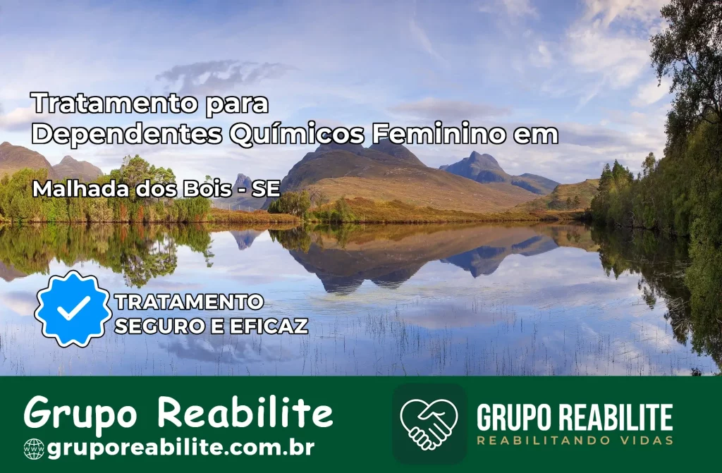 Tratamento para Dependentes Químicos Feminino em Malhada dos Bois – SE