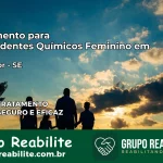 Tratamento para Dependentes Químicos Feminino em Malhador – SE