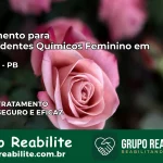 Tratamento para Dependentes Químicos Feminino em Manaíra – PB