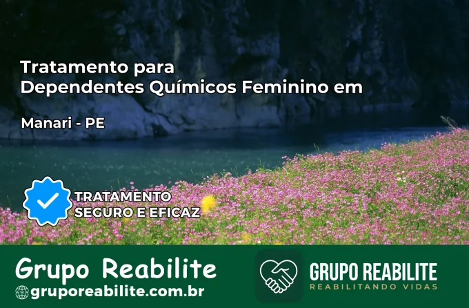 Tratamento para Dependentes Químicos Feminino em Manari – PE
