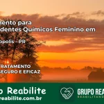 Tratamento para Dependentes Químicos Feminino em Manfrinópolis – PR