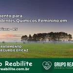 Tratamento para Dependentes Químicos Feminino em Manoel Viana – RS