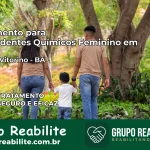 Tratamento para Dependentes Químicos Feminino em Manoel Vitorino – BA