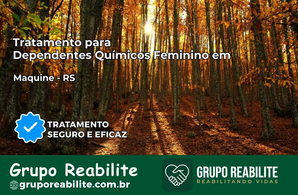 Tratamento para Dependentes Químicos Feminino em Maquiné – RS