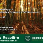 Tratamento para Dependentes Químicos Feminino em Maquiné – RS